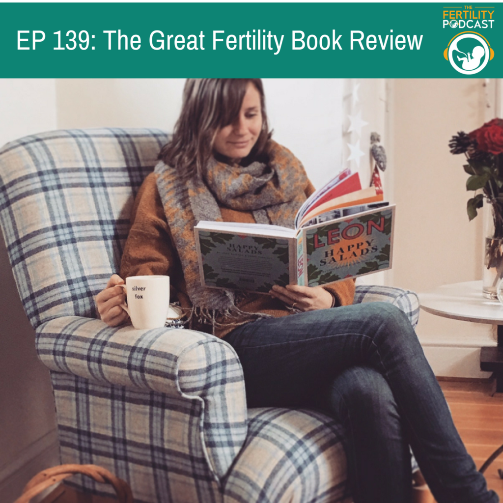 What Are The Best Books To Read When Trying To Conceive • The Fertility Podcast 5726