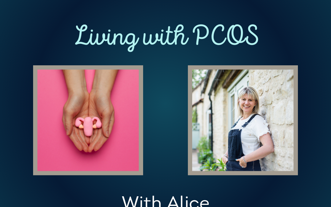 Living with PCOS featuring Alice